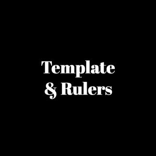 Template & Rulers
