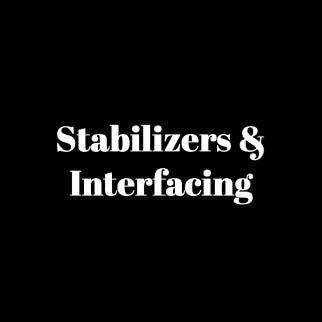 Stabilizers & Interfacing