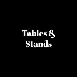 Tables & Stands