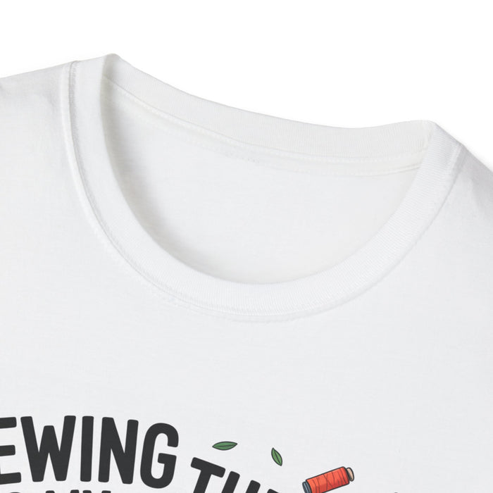 Sewing Therapy T-Shirt, Creative Gift for Sewers, Crafting Enthusiasts Apparel, Fun Sewing Humor Shirt, Artsy Mother's Day Gift