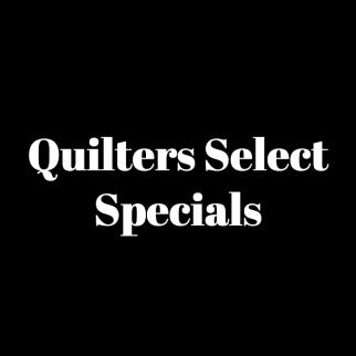 Quilters Select Specials